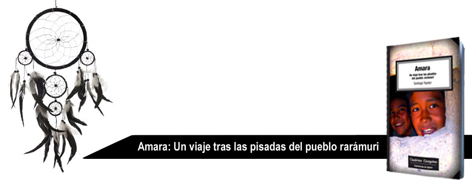 Amara: Un viaje tras las pisadas del pueblo rarámuri