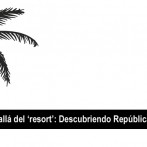 Más allá del resort: Descubriendo República Dominicana